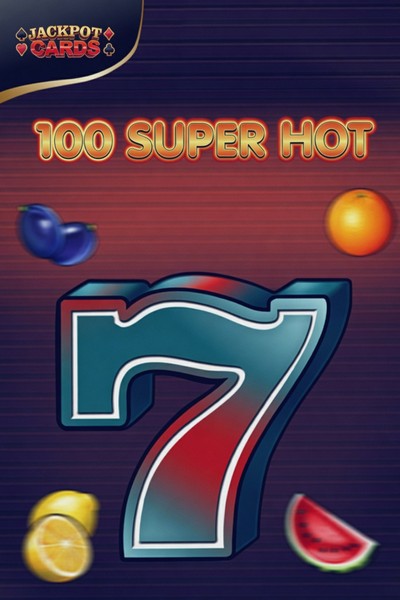 100 Super Hot-kolikkopeli casinossa Casinova